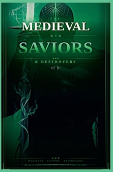 The Medieval Saviors