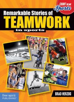 Paperback Remarkable Stories of Teamwork in Sports Book