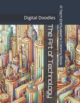 Paperback Digital Doodles: A Tech Enthusiast's Coloring Book