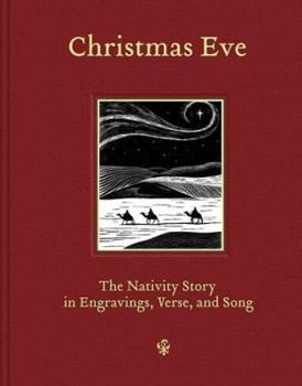 Hardcover Christmas Eve: The Nativity Story in Engravings, Verse, and Song Book