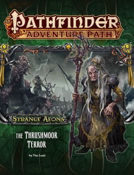 Paperback Pathfinder Adventure Path: Strange Aeons Part 2 - The Thrushmoor Terror Book