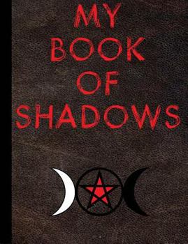 Paperback My Book of Shadows-Red Letters-Dark Brown Leather-Triple Goddess, College Ruled: 100 Sheets / 200 pages Book