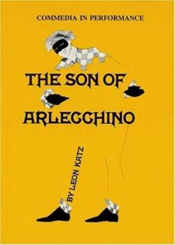 Paperback The Son Of Arlecchino (Commedia in Performance, Vol 2) Book