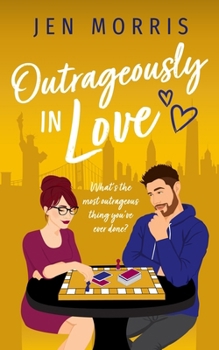 Outrageously in Love - Book #3 of the Love in the City