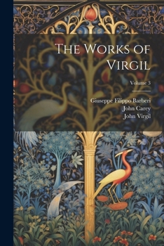 Paperback The Works of Virgil; Volume 3 Book