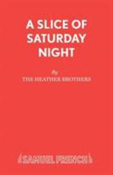 A Slice of Saturday Night (Acting Edition)