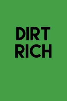 Dirt Rich: Budget planner for the realtor, farmer or owner of crops and makes a living off the land