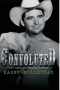 Convoluted - Book #1 of the Down Under Cowboy Next Gen 