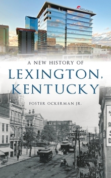 Hardcover New History of Lexington, Kentucky Book