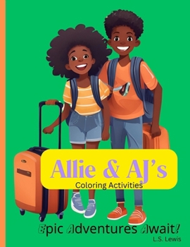 Paperback Allie and AJ's Adventures: A Journey Through The World Book