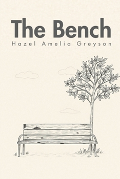 Paperback The Bench: A Story About Listening, Healing, and Quiet Presence Book