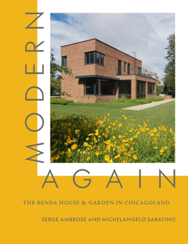 Hardcover Modern, Again: The Benda House & Garden in Chicagoland Book