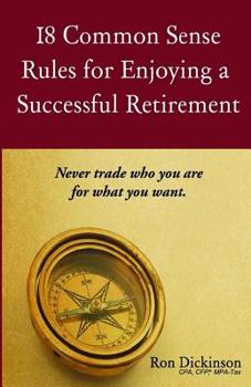 Paperback 18 Common Sense Rules for Enjoying a Successful Retirement Book