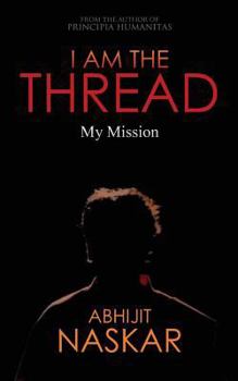 Paperback I Am The Thread: My Mission Book