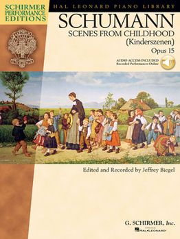 Paperback Schumann: Scenes from Childhood (Kinderscenen), Opus 15 - Book/Online Audio [With CD] Book