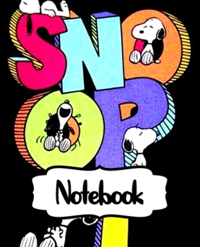 Notebook: Little White Beagle Snoopy Dog House The Peanuts Comics Strip Animation Boys Kids Adults Elementary Supplies Student Teacher Daily Creative ... Boys And Girls, 110 Pages 7.5 x 9.25 Inches
