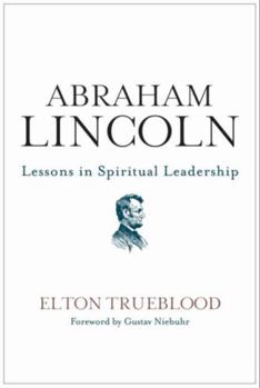Paperback Abraham Lincoln: Lessons in Spiritual Leadership Book