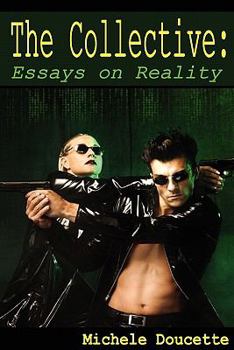 Paperback The Collective: Essays on Reality Book
