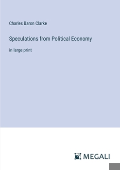 Paperback Speculations from Political Economy: in large print Book