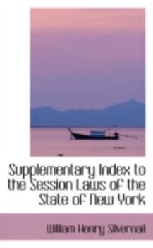 Paperback Supplementary Index to the Session Laws of the State of New York Book