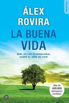 Paperback La Buena Vida: Best Seller Internacional Sobre El Arte de Vivir [Spanish] Book