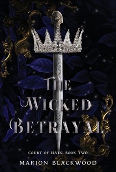 Hardcover The Wicked Betrayal Book