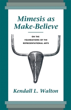 Paperback Mimesis as Make-Believe: On the Foundations of the Representational Arts Book