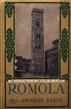 Romola (Annotated): Introduction by Colin Heston
