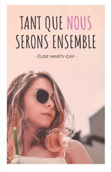Paperback Tant que nous serons ensemble [French] Book