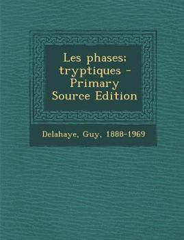 Paperback Les phases; tryptiques [French] Book