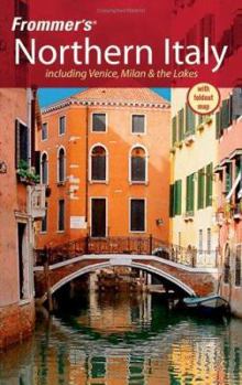 Paperback Frommer's Northern Italy: Including Venice, Milan & the Lakes [With Foldout Map] Book