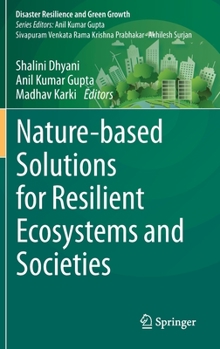 Hardcover Nature-Based Solutions for Resilient Ecosystems and Societies Book