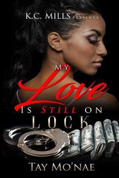 Paperback My Love Is Still On Lock Book