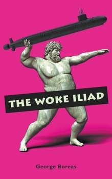 Paperback The Woke Iliad Book