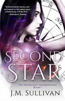 Second Star - Book #1 of the Neverland Transmissions