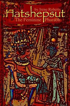 Paperback Hatshepsut: The Feminine Pharaoh Book