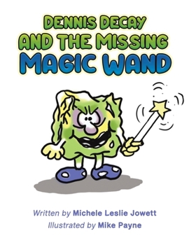 Paperback Dennis Decay and the Missing Magic Wand Book