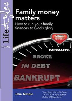 Paperback Family Money Matters: How to Run Your Family Finances to God's Glory Book