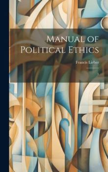 Hardcover Manual of Political Ethics: 1 Book