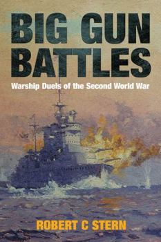 Hardcover Big Gun Battles: Warship Duels of the Second World War Book