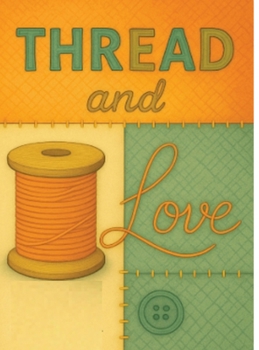 Hardcover Thread and Love Book