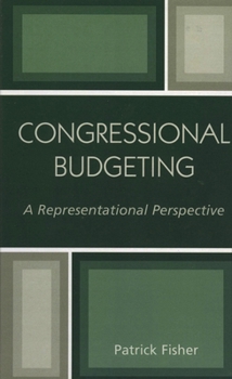 Paperback Congressional Budgeting: A Representational Perspective Book