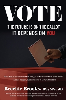 Paperback Vote: The Future Is on the Ballot - It Depends on You Book
