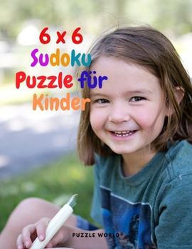 Paperback 6 x 6 Sudoku Puzzle f?r Kinder [German] Book