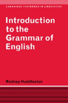 Introduction to the Grammar of English - Book  of the Cambridge Textbooks in Linguistics