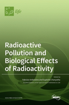 Hardcover Radioactive Pollution and Biological Effects of Radioactivity Book