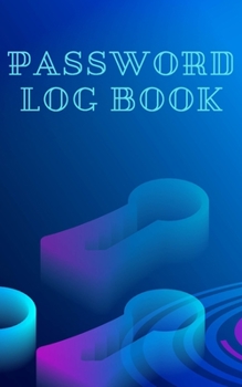 Password Log Book: Small Log Book With Alphabetical Tabs , Address Website & Password Record Manager, Reminder Organizer Journal