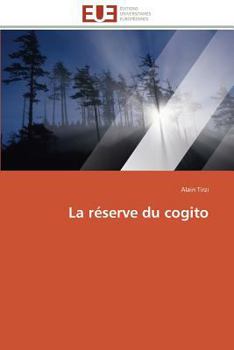 Paperback La Réserve Du Cogito [French] Book