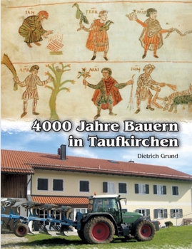 Paperback 4000 Jahre Bauern in Taufkirchen [German] Book