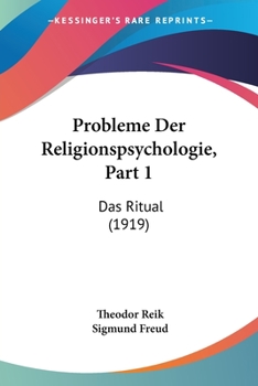 Paperback Probleme Der Religionspsychologie, Part 1: Das Ritual (1919) [German] Book